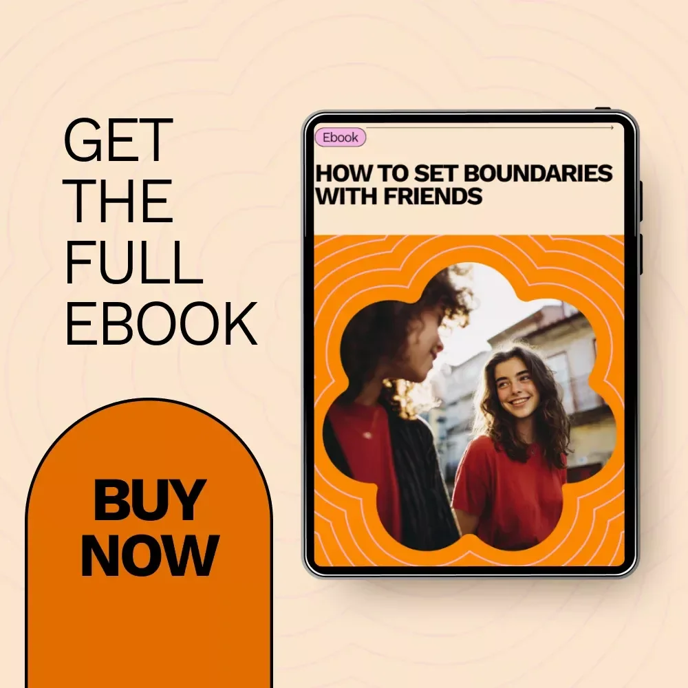 How to Set Boundaries with Friends: Practical Guide on How to Set Boundaries with Friends for Healthier Relationships, Clear Communication, and Self-Awareness