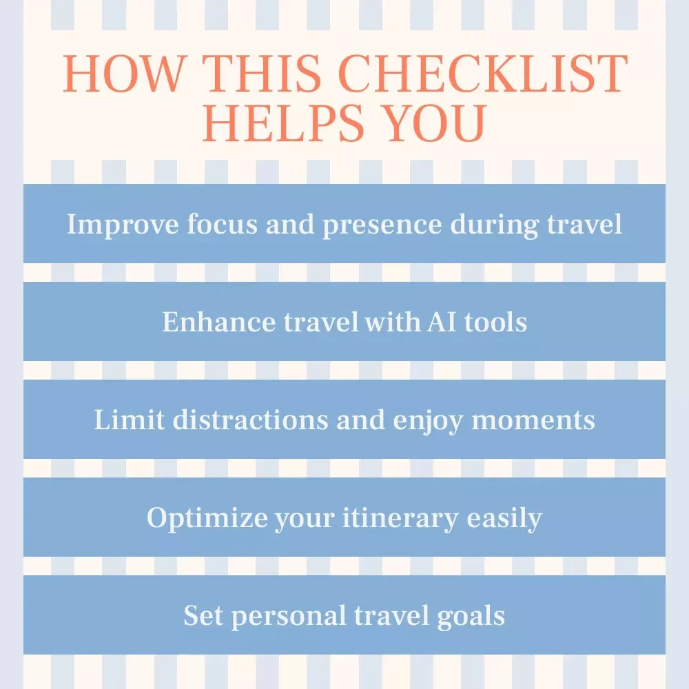 Maximize Travel by Taking Social Media Breaks: A Digital Checklist to Enjoy Travel More