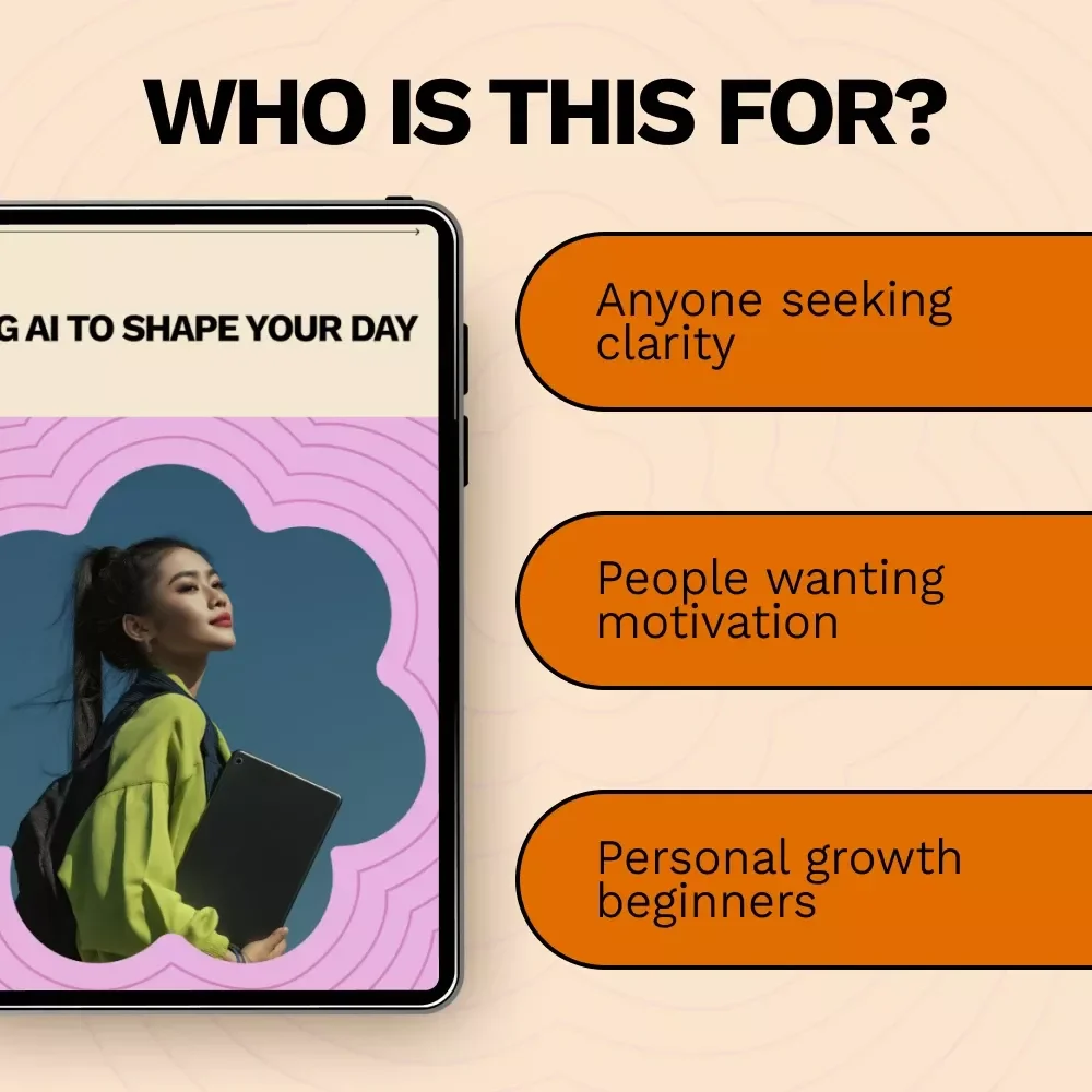 Using AI to Shape Your Day – A Smart Daily Guide on How to Use AI for Daily Affirmations, Personalized Motivation, Mindset Clarity & Simple Routines