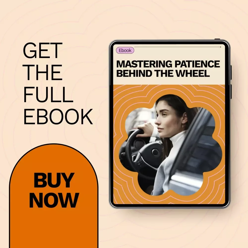 Mastering Patience Behind the Wheel – Practical eBook Guide on How to Be Patient in Traffic for Calm, Stress-Free Driving