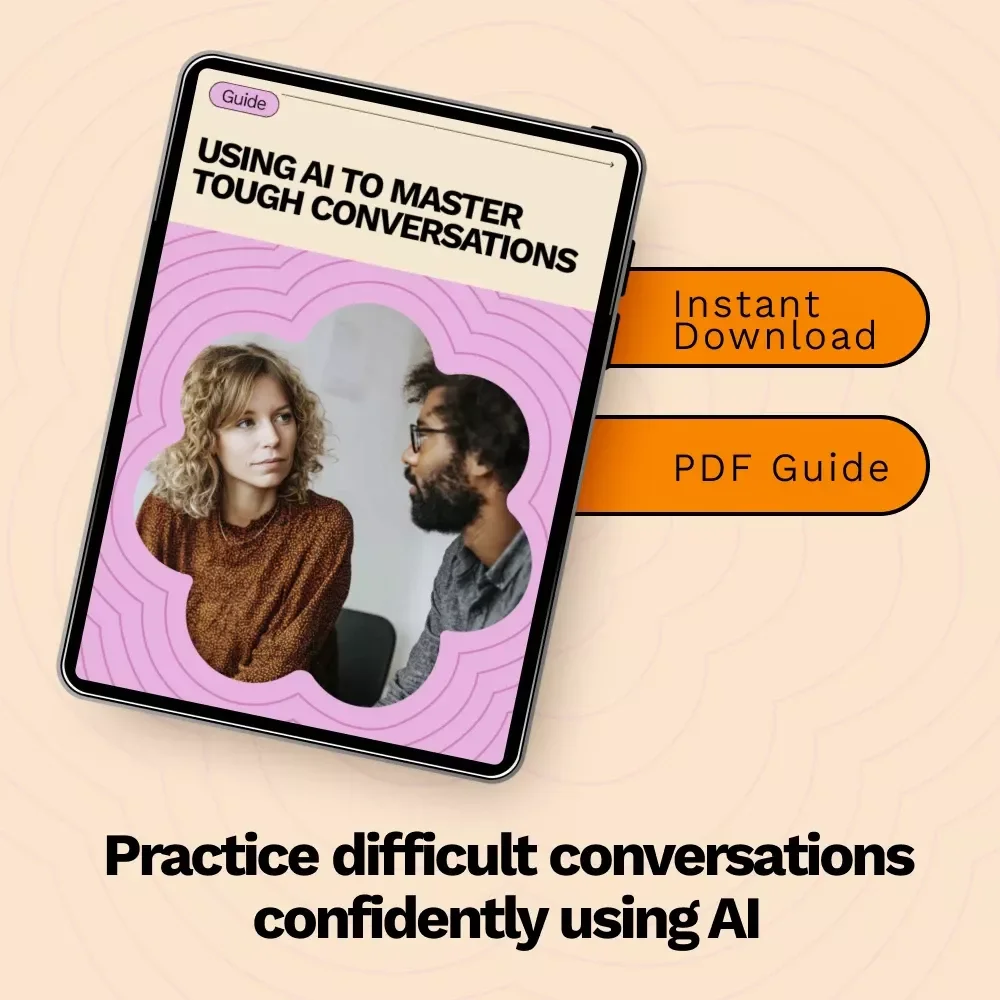 Using AI to Master Tough Conversations | Digital Guide on how to use ai to practice difficult conversations | Confidence-Building Communication Workbook Download
