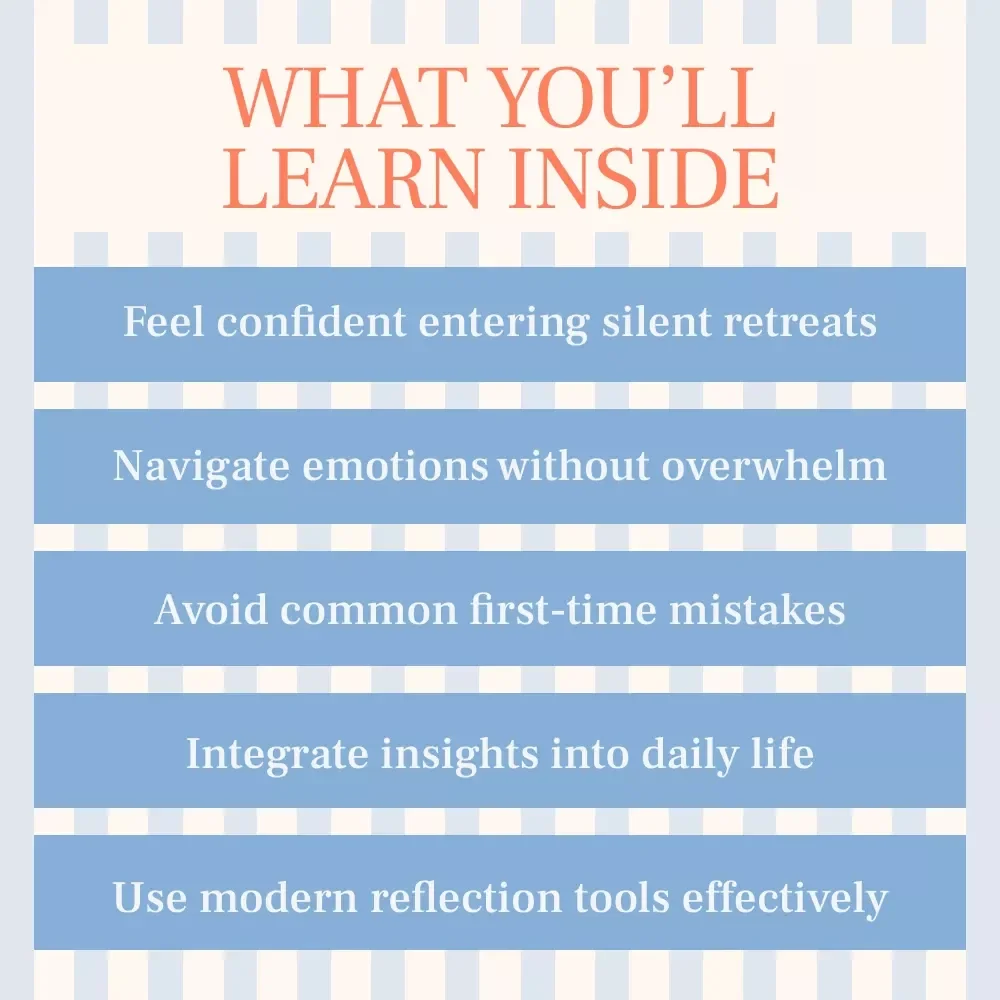 Finding Clarity in Silence – A Gentle Guide to Silent Retreats, What to Expect, Emotional Preparation & Lasting Insight