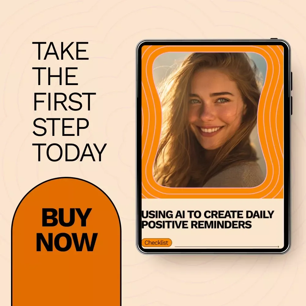Using AI to Create Daily Positive Reminders: A Checklist to Boost Your Day