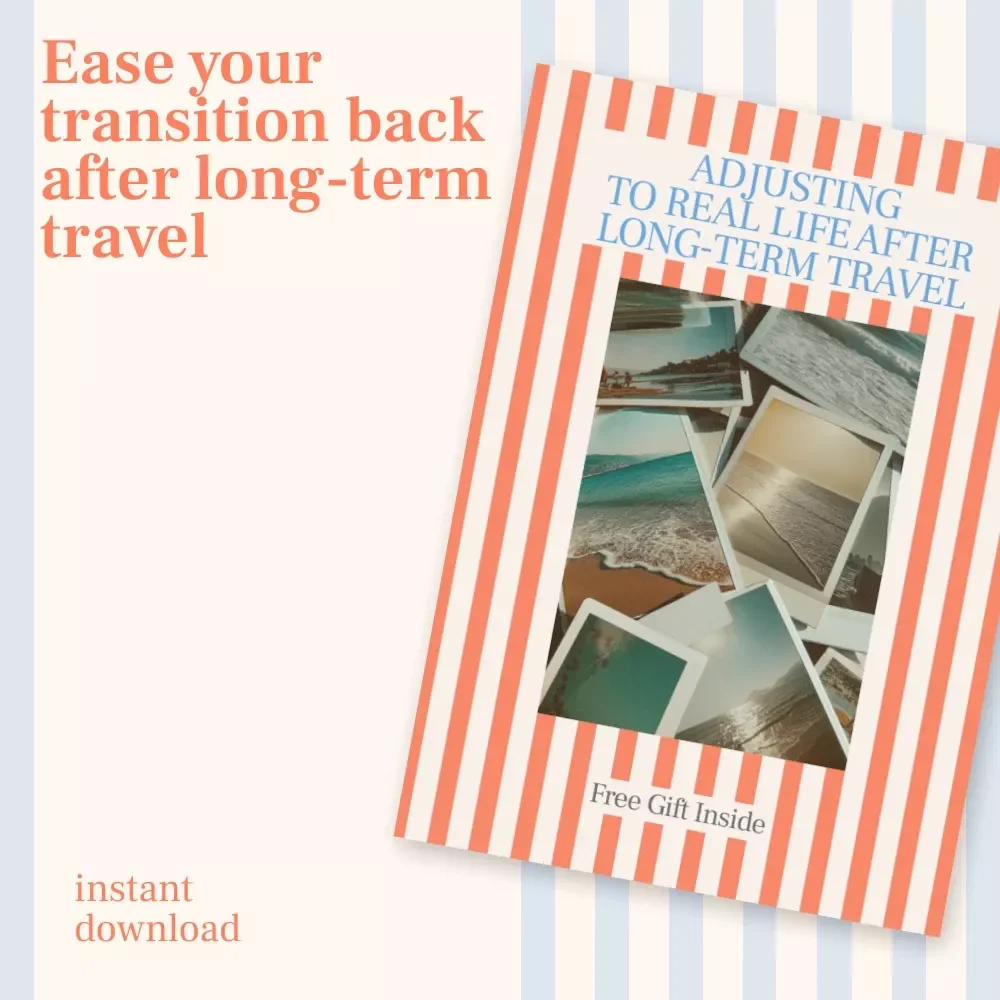 Adjusting to Real Life After Long-Term Travel | Digital Guide for Post-Travel Transition, Routine Reset & Reentry Mindset