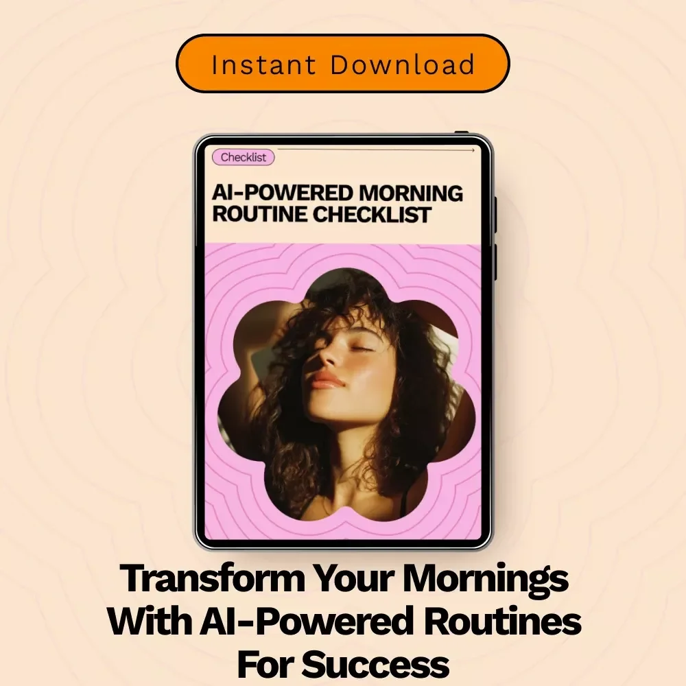 AI-Powered Morning Routine Checklist: Build Your Perfect Start with AI Assistance