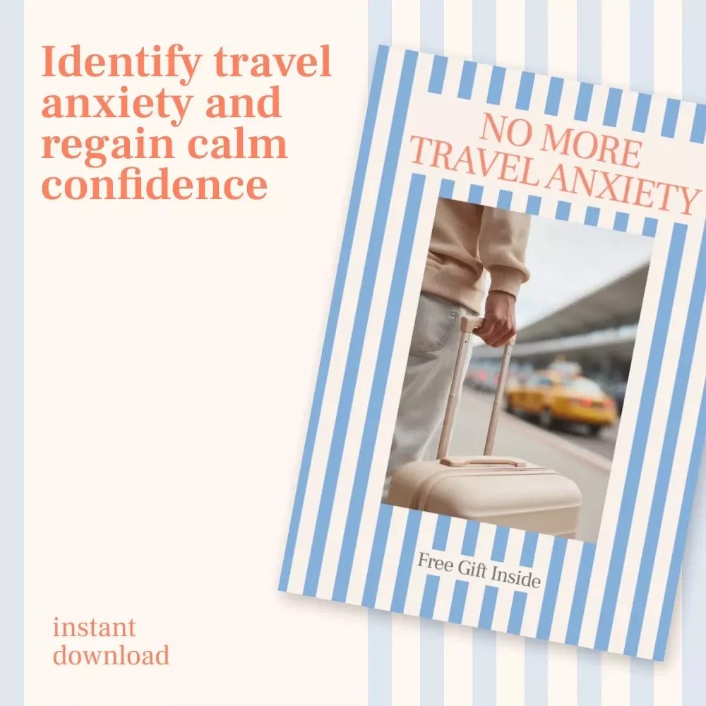 No More Travel Anxiety Checklist – What Is Travel Anxiety and Do I Have It | Digital Download for Calm, Confident Trips