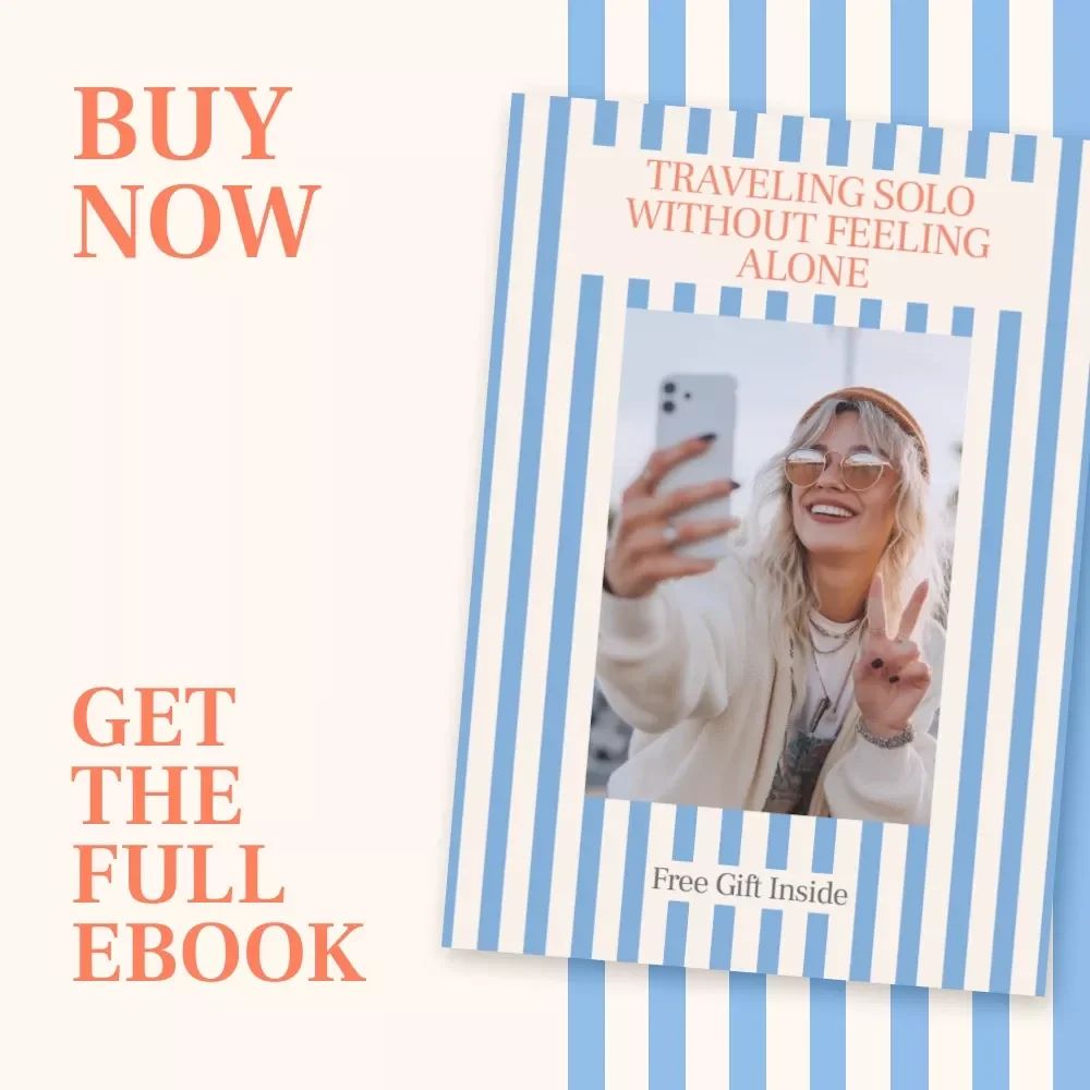 Traveling Solo Without Feeling Alone: The Ultimate Guide to Solo Travel & Emotional Wellbeing