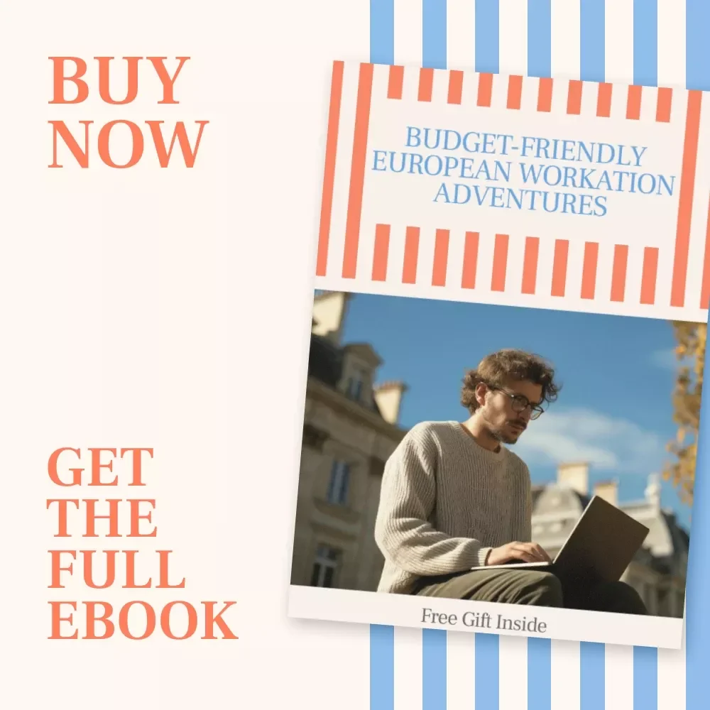 Budget-Friendly European Workation Adventures | Cheap Workation Destinations in Europe | Remote Work eBook for Digital Nomads & Travelers