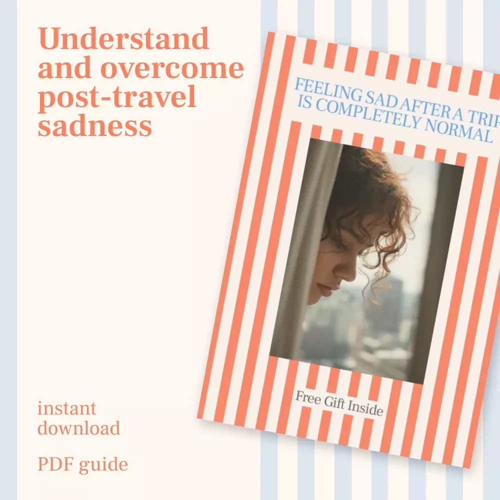Feeling Sad After a Trip Is Completely Normal – Guide to Understanding and Managing Post-Travel Emotions | Feeling Sad After a Trip Is It Normal