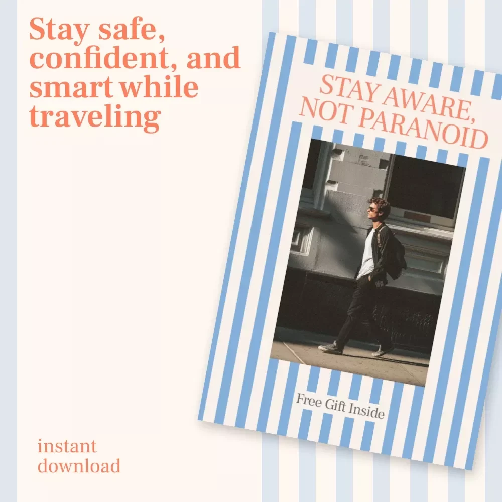 Stay Aware, Not Paranoid: The Ultimate Travel Safety Guide for the Modern Explorer