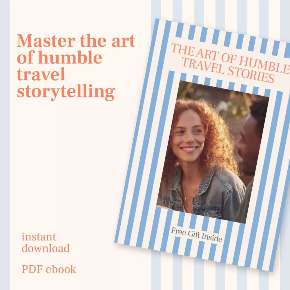 The Art of Humble Travel Stories: How to Talk About Your Trip Without Bragging – Digital Guide