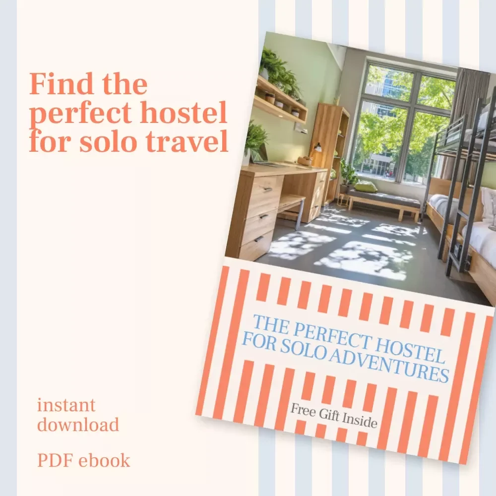The Perfect Hostel for Solo Adventures: Your Ultimate Guide to Choosing the Best Hostel for Solo Travel