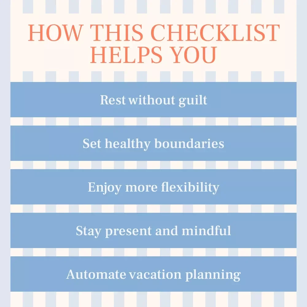 Vacation Without Guilt Checklist: How to Enjoy a Vacation Without Feeling Guilty