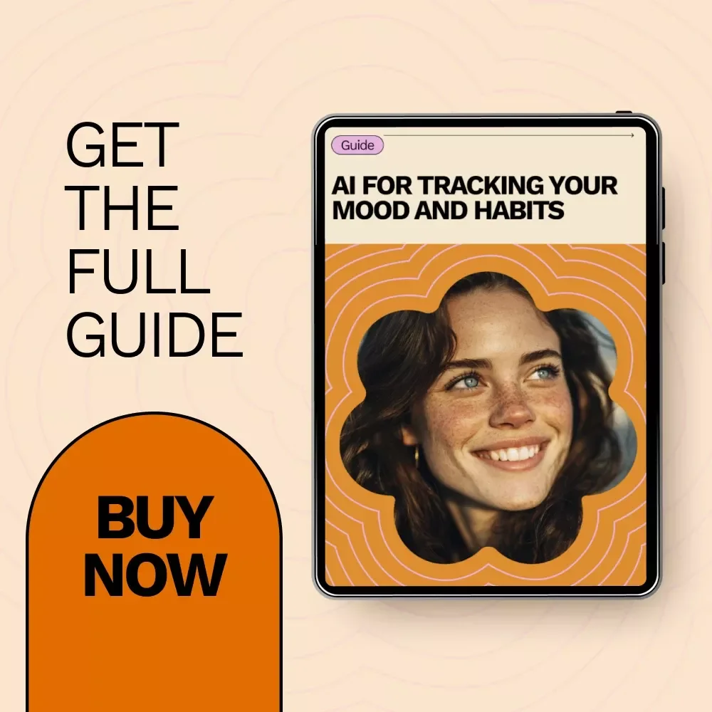 AI for Tracking Your Mood and Habits – Practical AI Guide for Self-Awareness, Daily Routines, Habit Building, and Smarter Personal Growth
