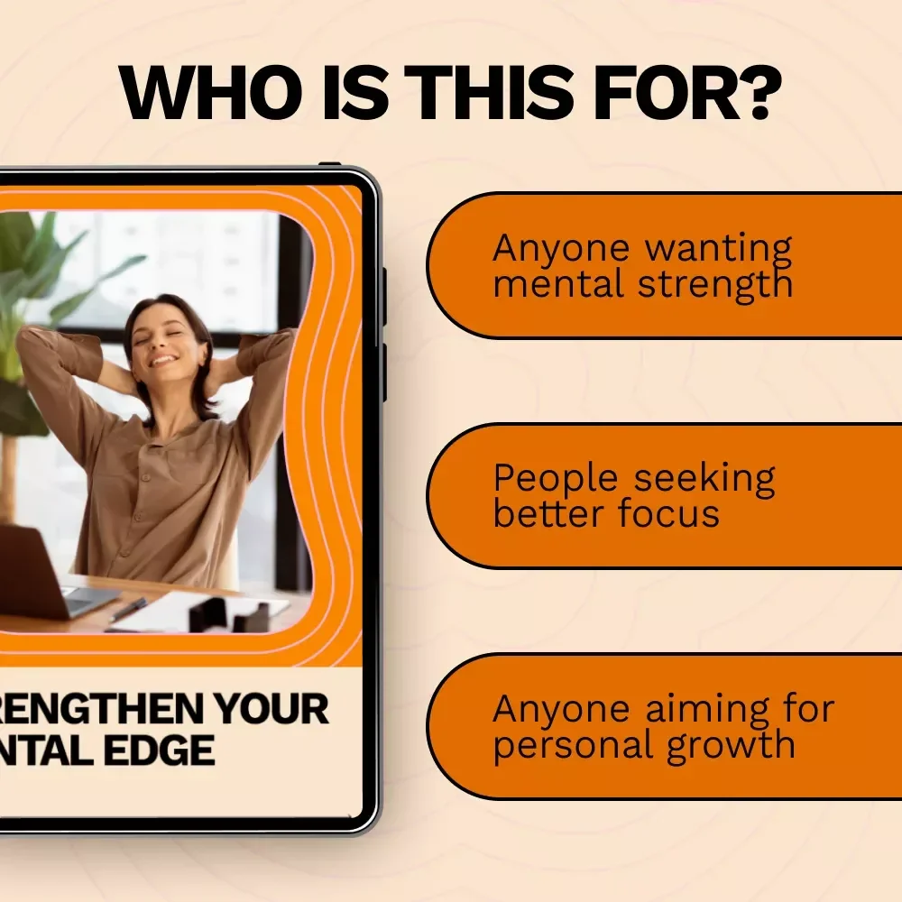 Strengthen Your Mental Edge: A Complete Guide on How to Build Mental Strength for Focus, Resilience, and Confidence
