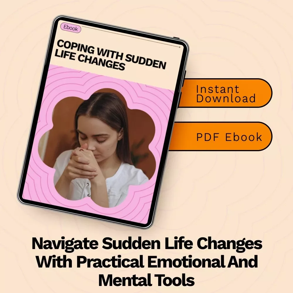 Coping with Sudden Life Changes: A Practical Guide for Emotional Resilience and Personal Growth eBook