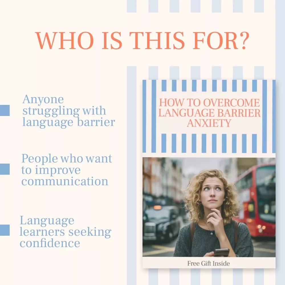 How to Overcome Language Barrier Anxiety – A Comprehensive Guide for Confident Communication