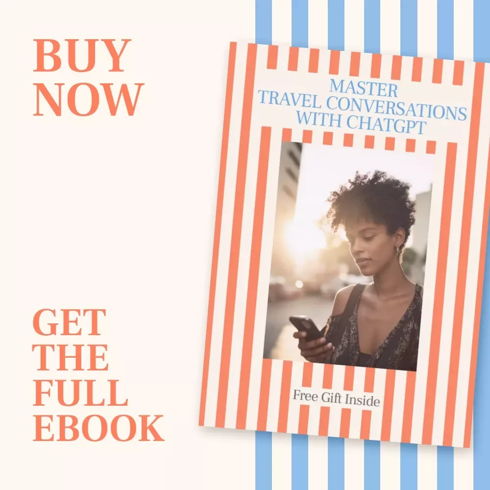Master Travel Conversations with ChatGPT: Ultimate Guide, Phrases & Tips for Travelers