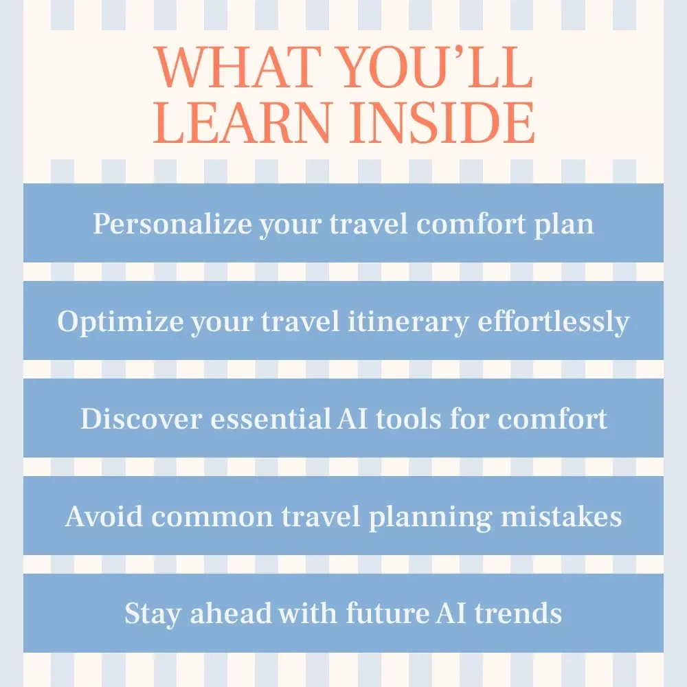 The Perfect Travel Comfort Plan with AI - Your Ultimate Guide to Personalized Travel Comfort