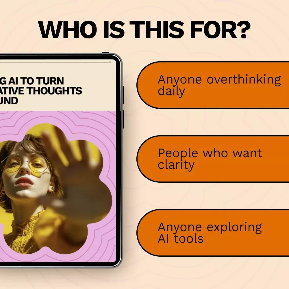 Using AI to Turn Negative Thoughts Around – Practical Digital Guide on how to use ai to reframe negative thoughts for Mindset, Confidence & Daily Self-Growth