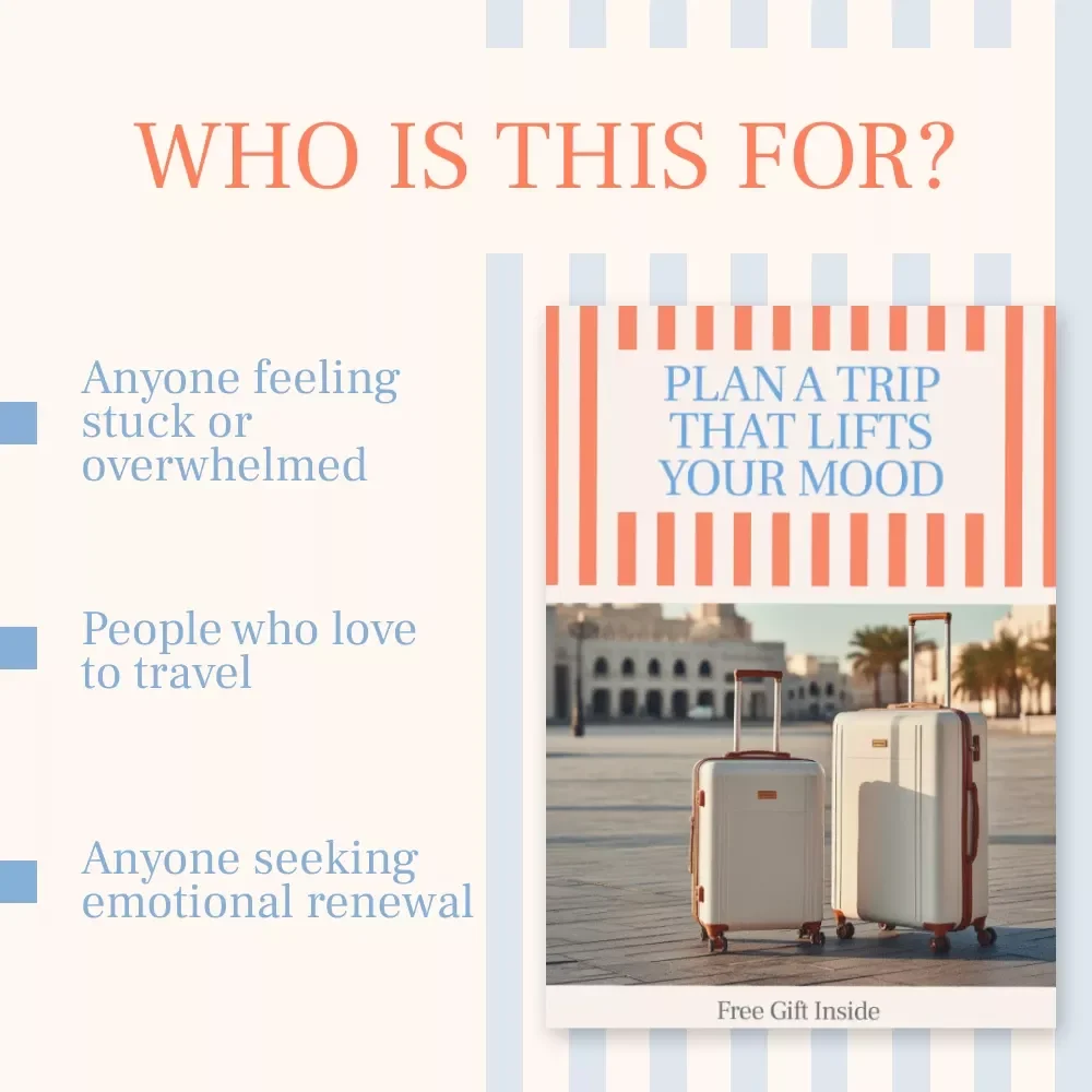 Plan a Trip That Lifts Your Mood: How to Plan Your Next Trip to Beat the Blues - eBook