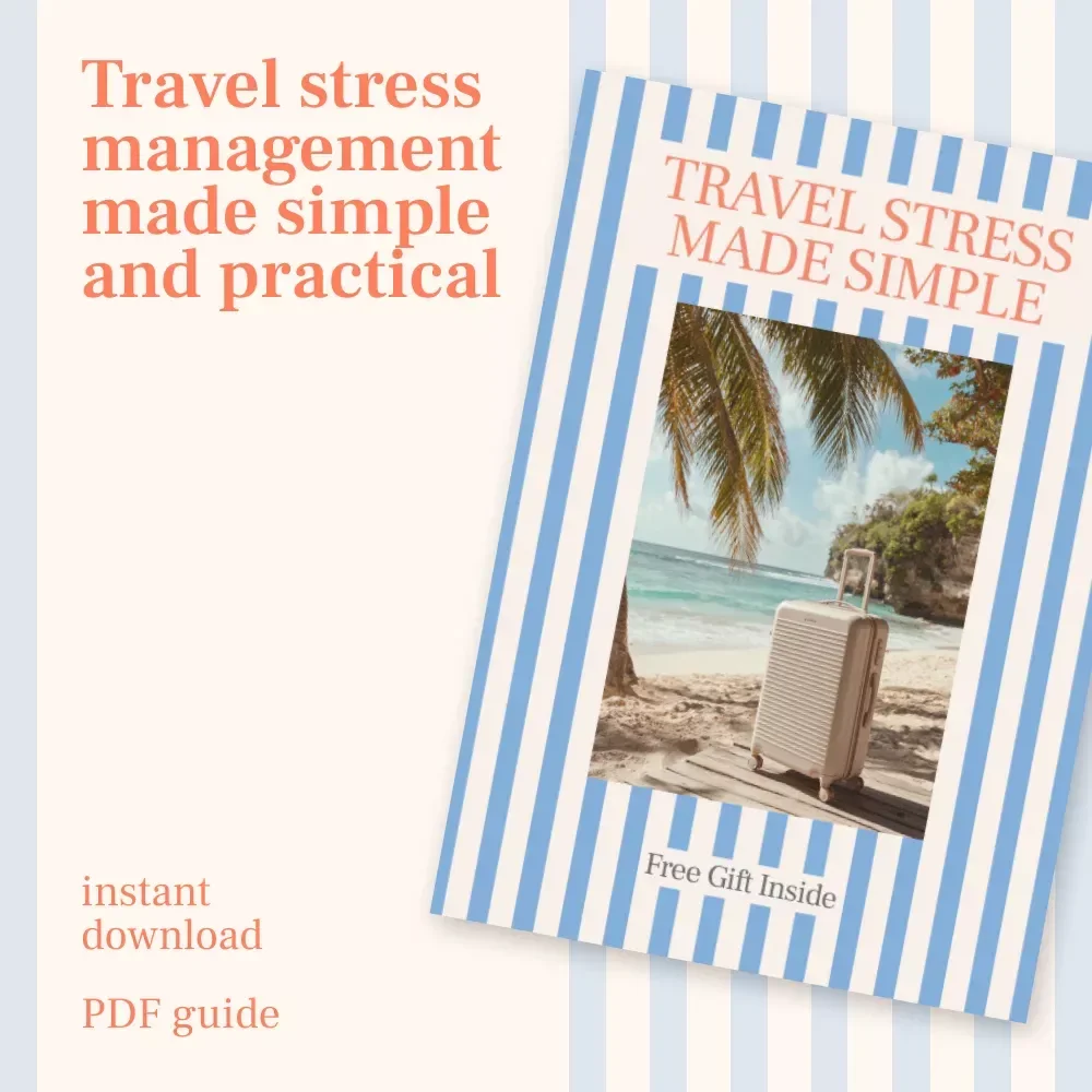 Travel Stress Made Simple: Ultimate Travel Stress Management Guide, Checklist & Tips for Calm, Relaxed Trips