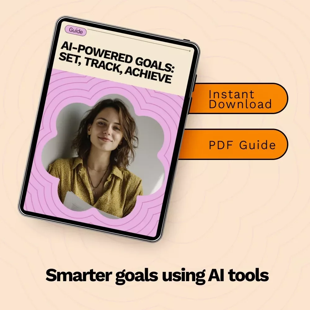 AI-Powered Goals: Set, Track, Achieve | Digital Guide on how to use ai for goal setting and tracking | Smart Planning, AI Prompts & Productivity System