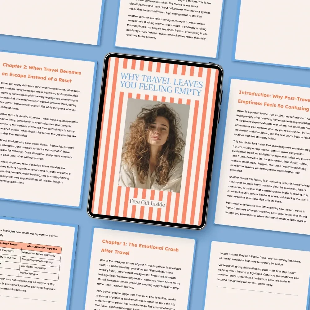 Why Travel Leaves You Feeling Empty: A Digital Guide to Overcoming Post-Travel Emptiness