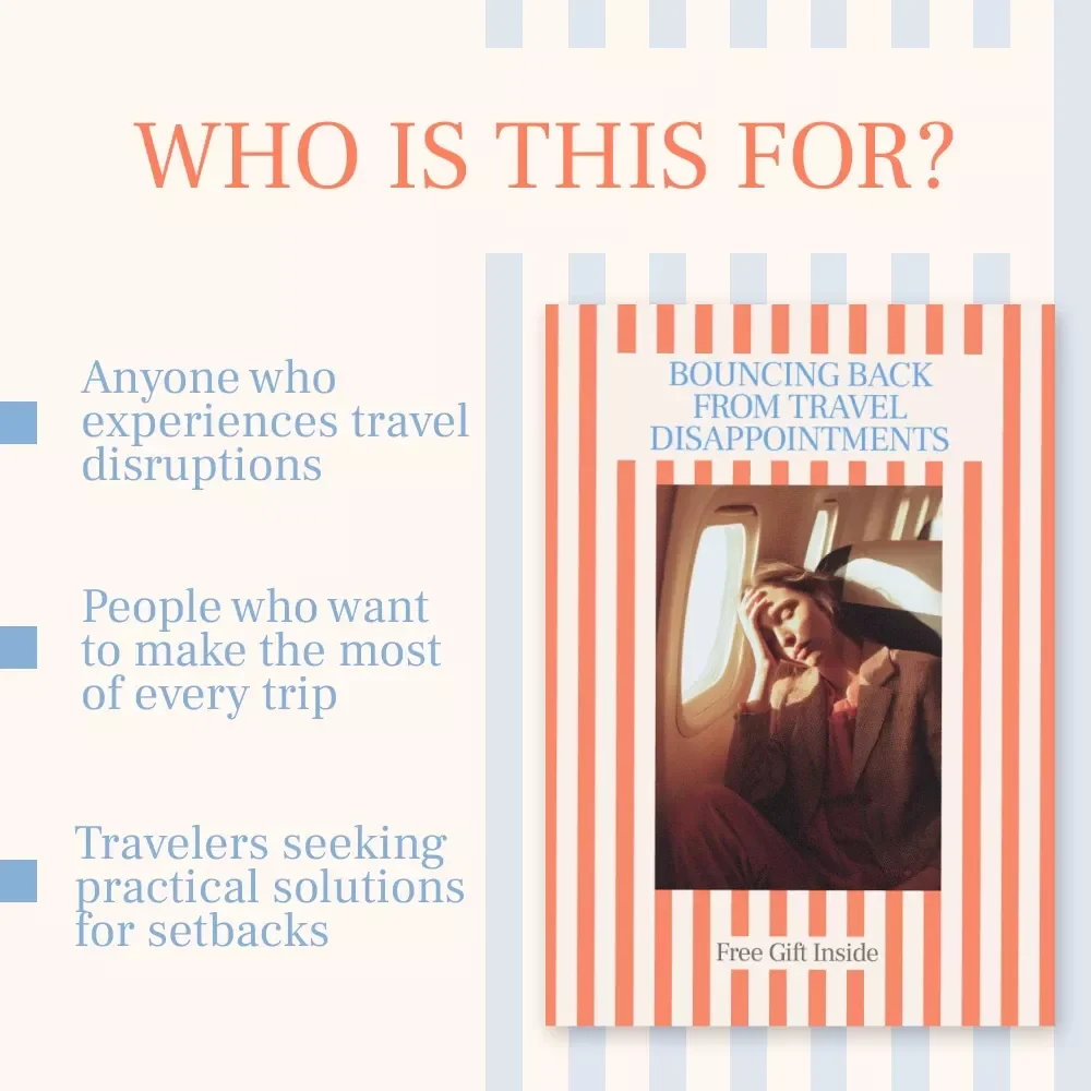 Bouncing Back from Travel Disappointments: A Digital Guide for Overcoming Travel Setbacks and Making the Most of Your Trip