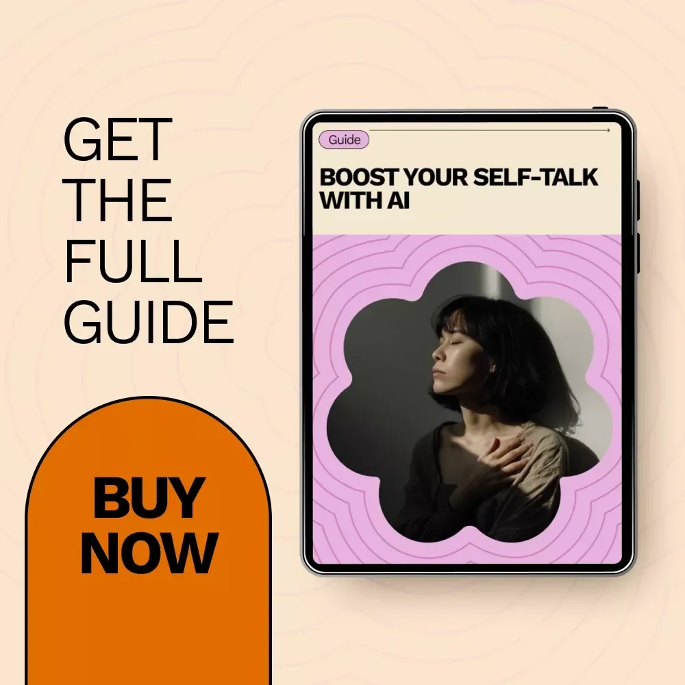 Boost Your Self-Talk with AI – Digital Guide for Positive Inner Dialogue Using an AI Chatbot for Positive Self Talk