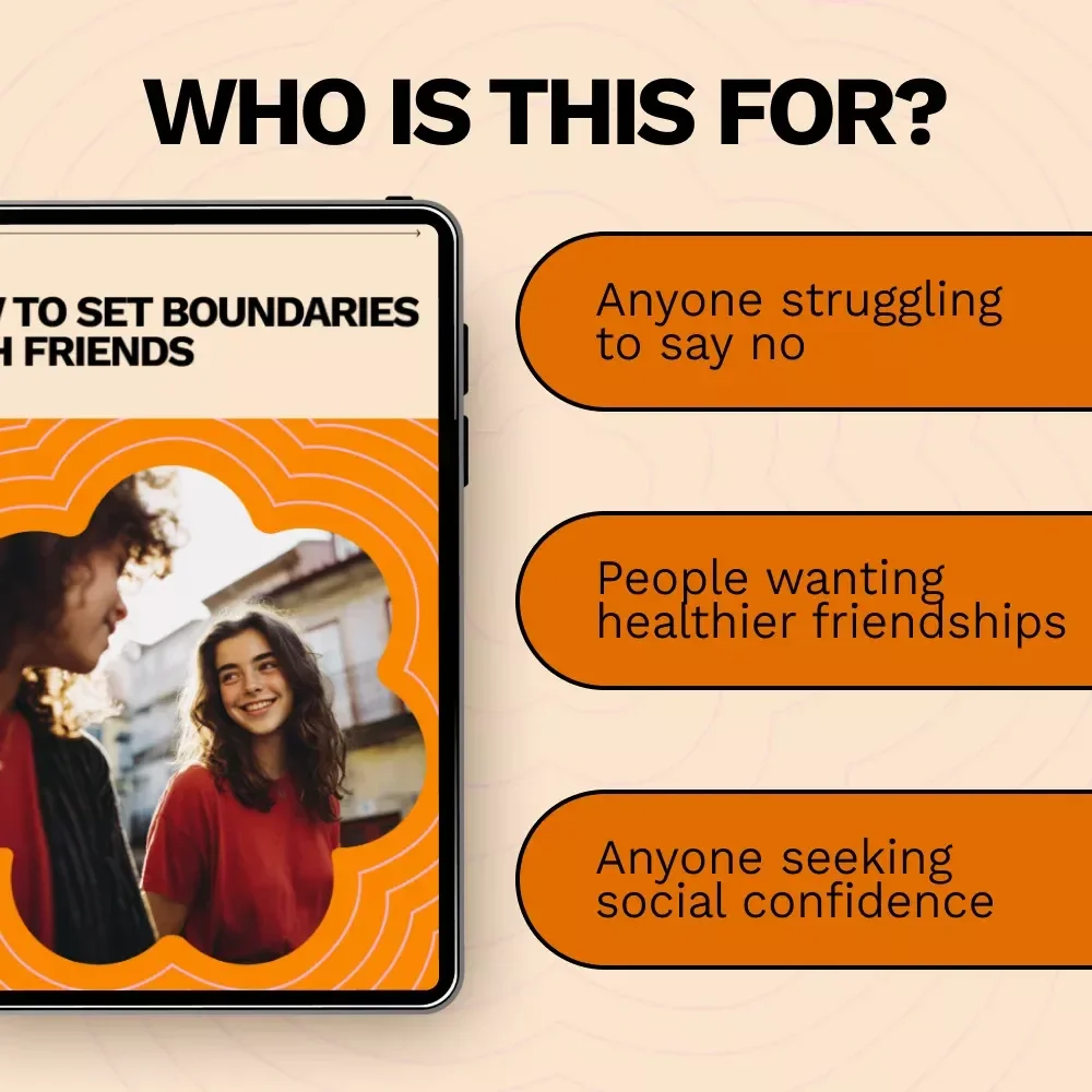 How to Set Boundaries with Friends: Practical Guide on How to Set Boundaries with Friends for Healthier Relationships, Clear Communication, and Self-Awareness