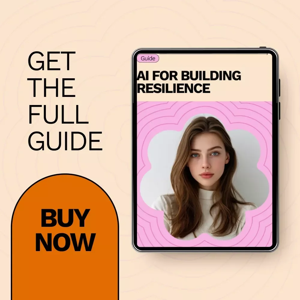 AI for Building Resilience: A Guide to Creating a Resilience Training Plan with AI