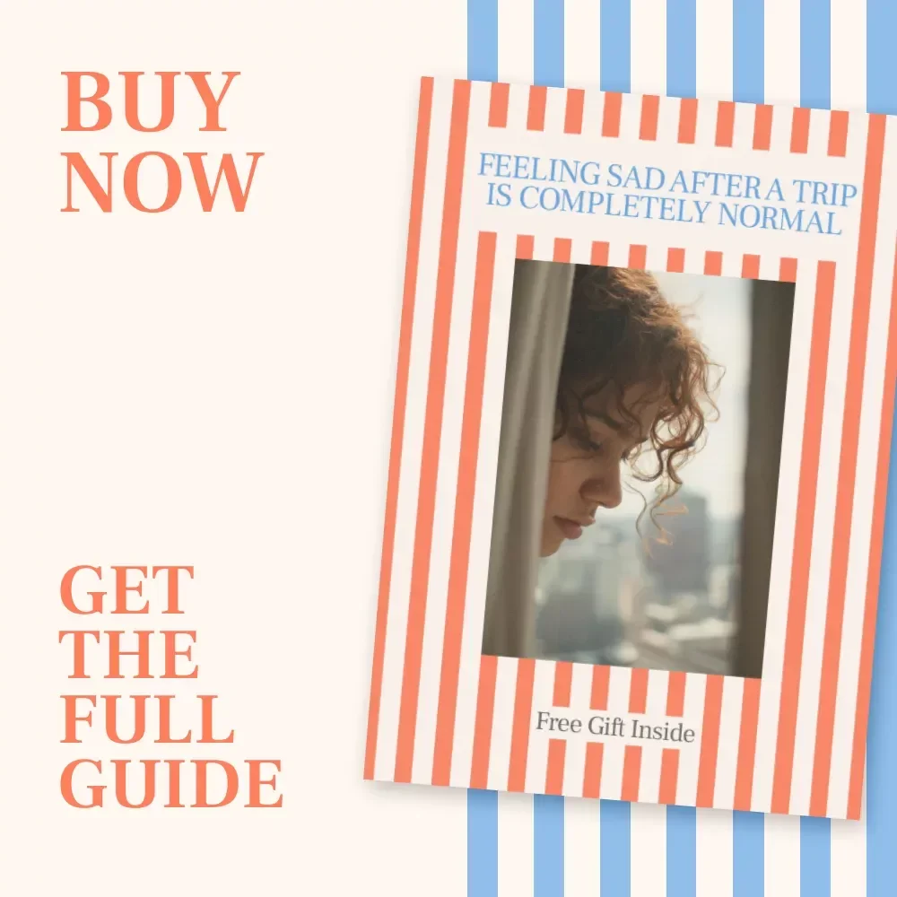 Feeling Sad After a Trip Is Completely Normal – Guide to Understanding and Managing Post-Travel Emotions | Feeling Sad After a Trip Is It Normal