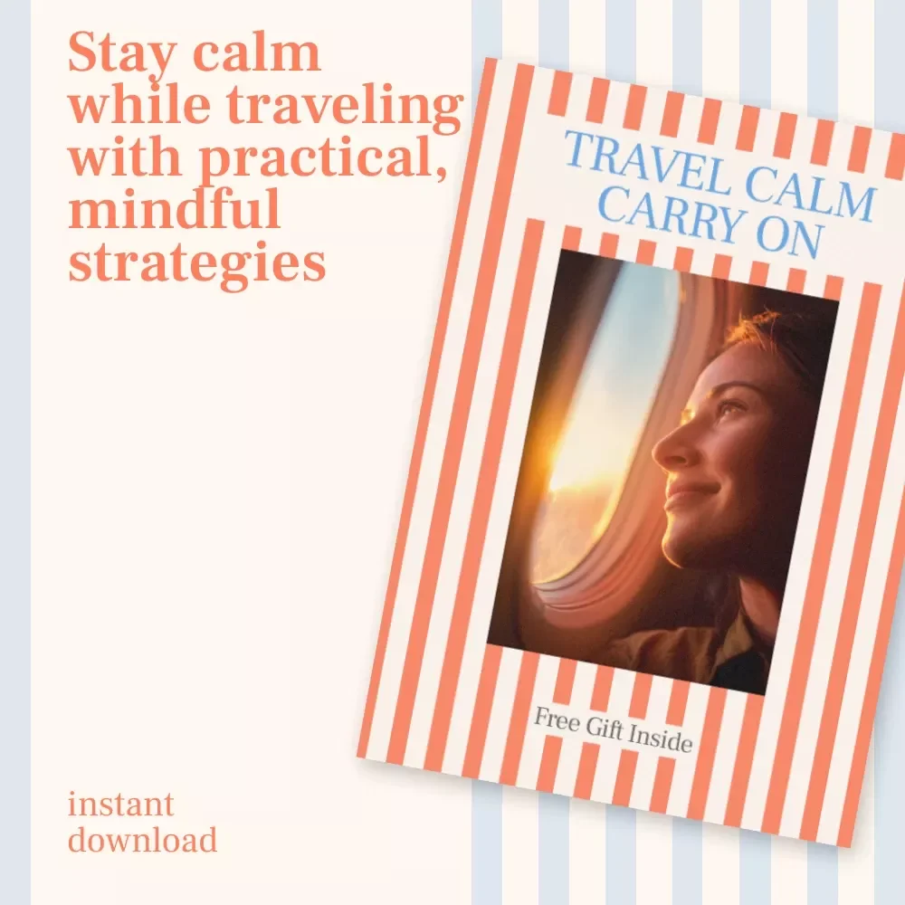 Travel Calm Carry On: The Ultimate Checklist for Managing Health Anxiety While Abroad
