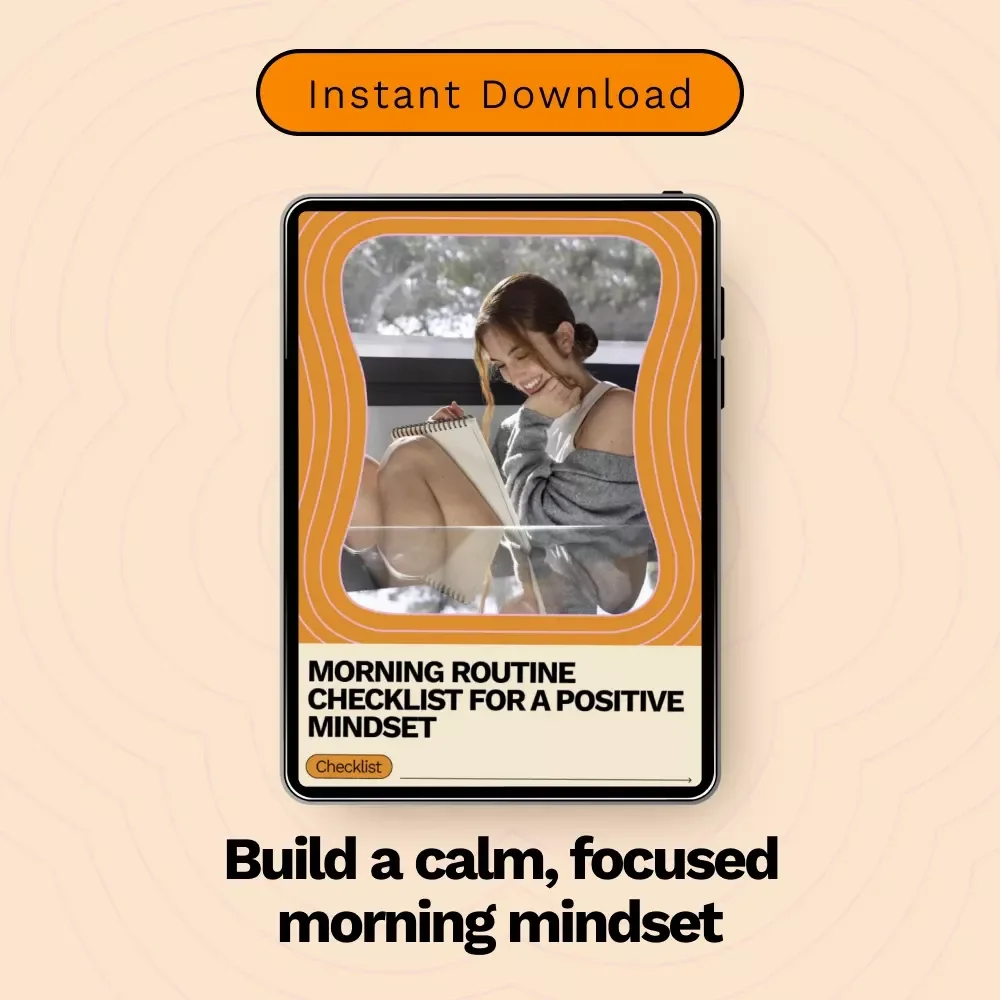 Morning Routine Checklist for a Positive Mindset | Daily Morning Routine for Positive Mindset, Printable Digital Checklist for Focus, Gratitude & Productivity