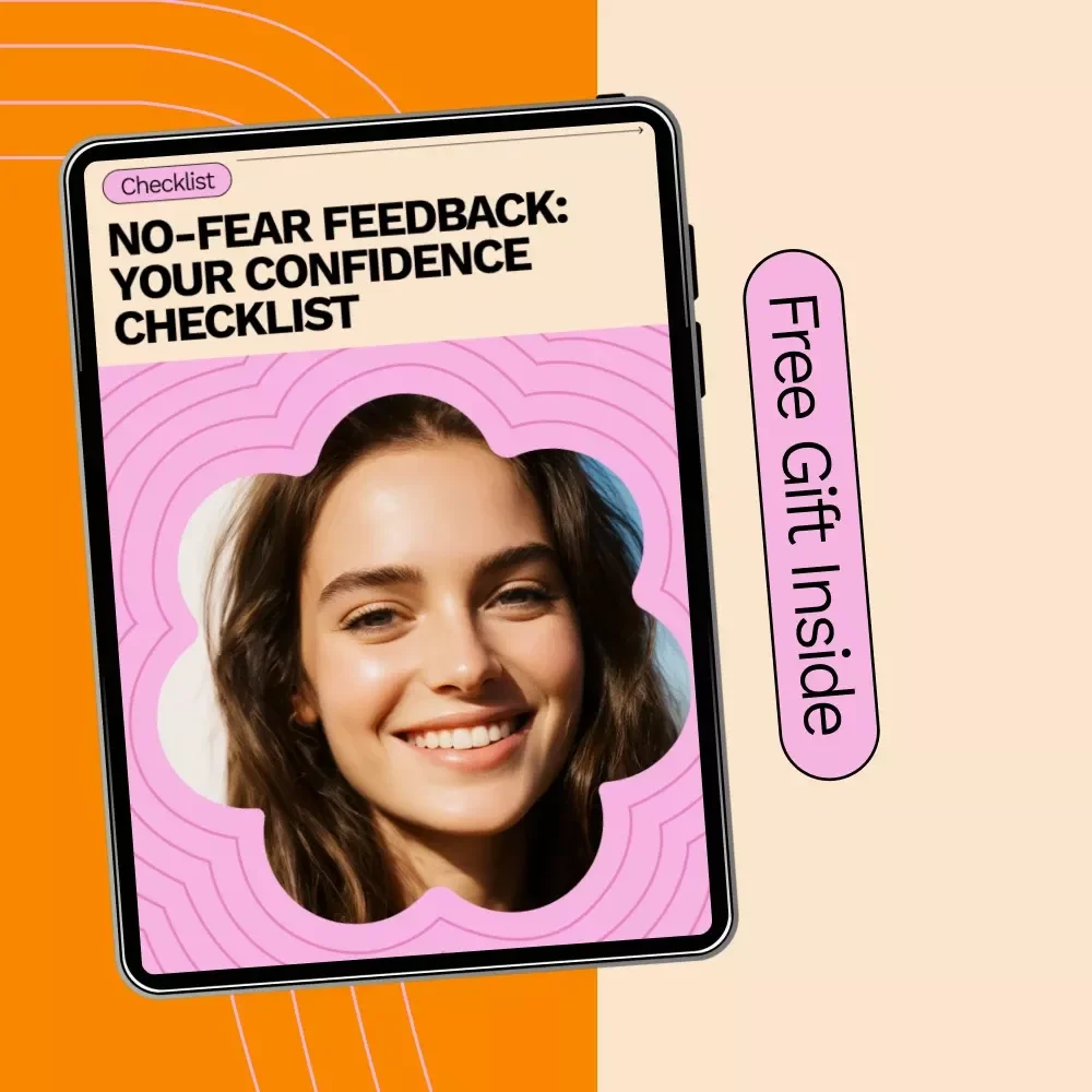 No-Fear Feedback: Your Confidence Checklist – A Simple Guide to Master Feedback with Confidence