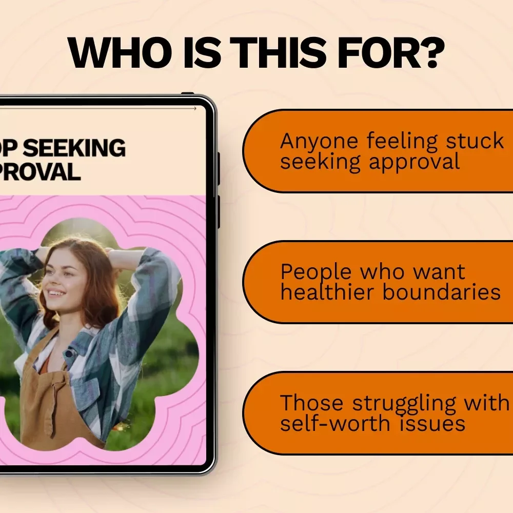 Stop Seeking Approval: Empower Yourself to Build Confidence & Set Boundaries – Digital eBook Download