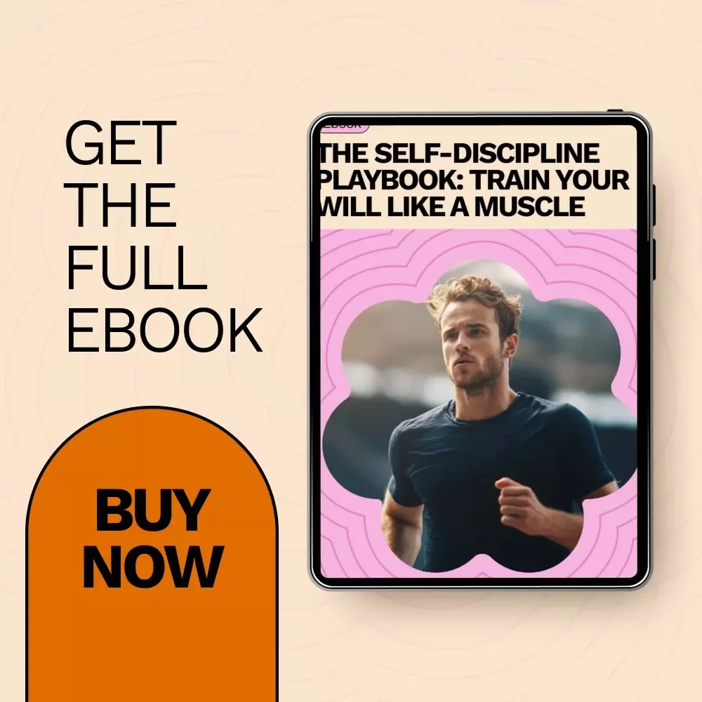 The Self-Discipline Playbook: Train Your Will Like a Muscle – A Comprehensive Guide to Building Self-Discipline