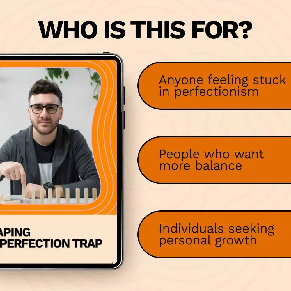 Escaping the Perfection Trap: A Practical Guide to Breaking Free from Perfectionism Cycle
