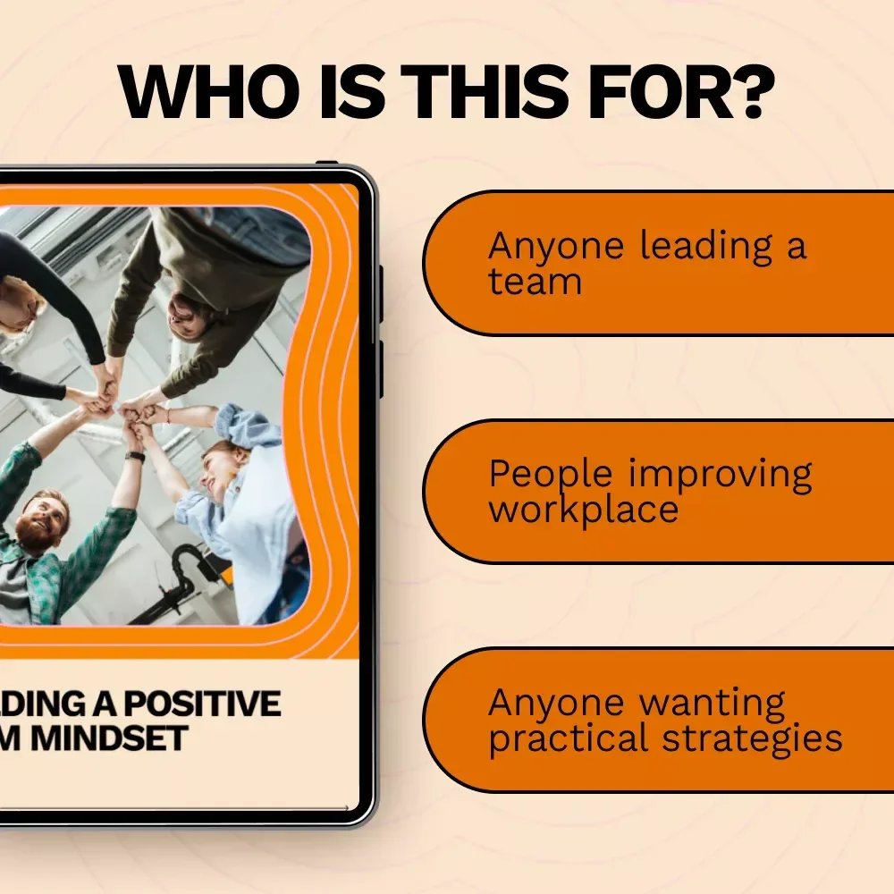 Building a Positive Team Mindset Guide: How to Develop a Positive Team Mindset with AI, Communication, and Habits