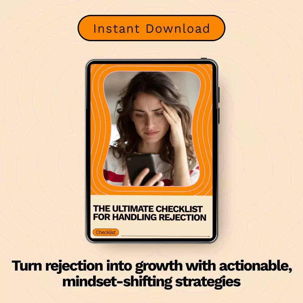 The Ultimate Checklist for Handling Rejection: How to Handle Rejection Better