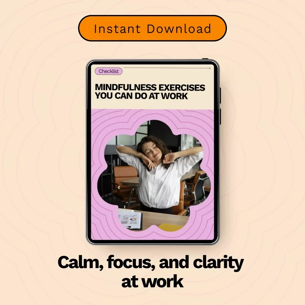 Mindfulness Exercises You Can Do at Work – Simple Checklist for Calm Focus & Mindfulness Exercises for Beginners at Work