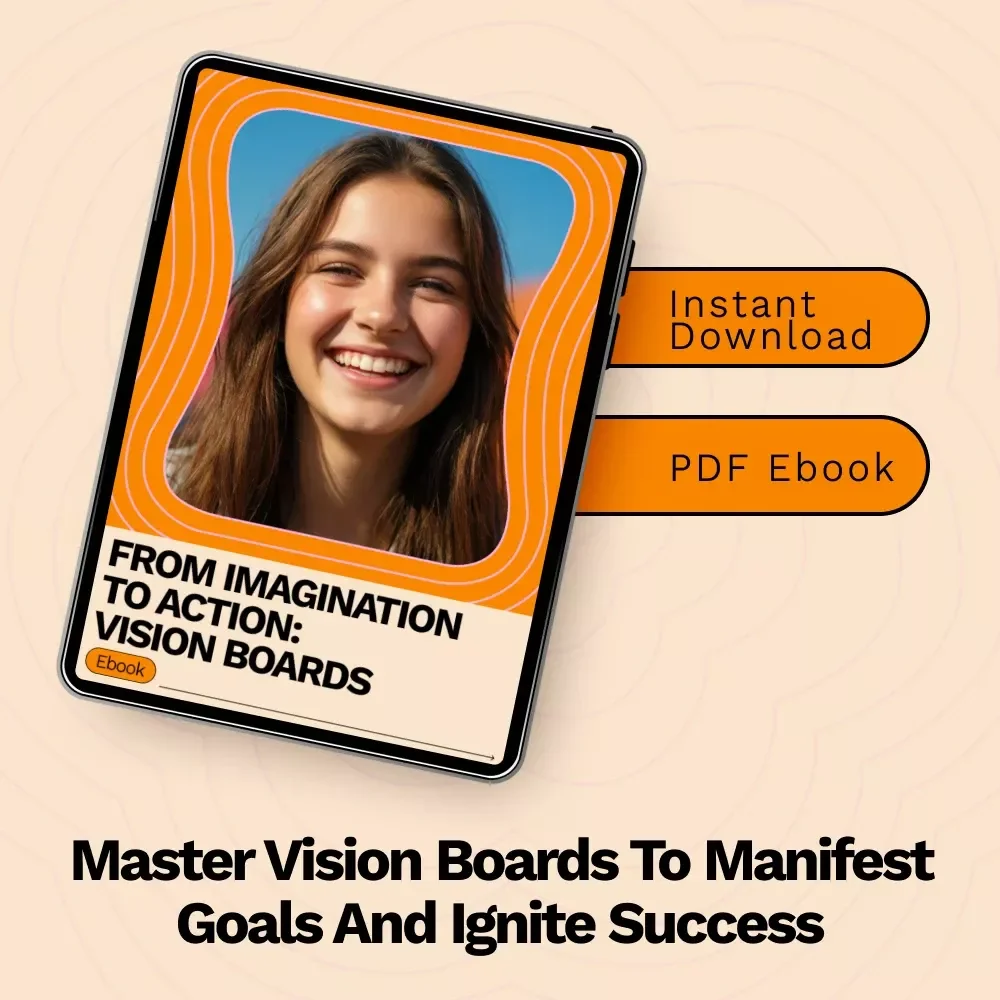 From Imagination to Action: Vision Boards - The Ultimate Guide to Using Vision Boards Effectively for Personal Growth and Goal Achievement