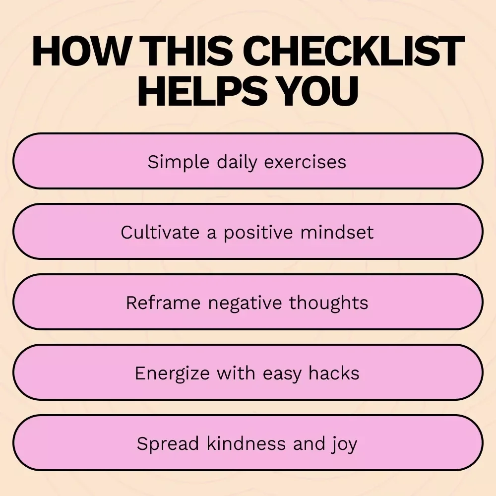 Easy Checklist to Being More Optimistic - Practical Guide to Boosting Positivity Every Day