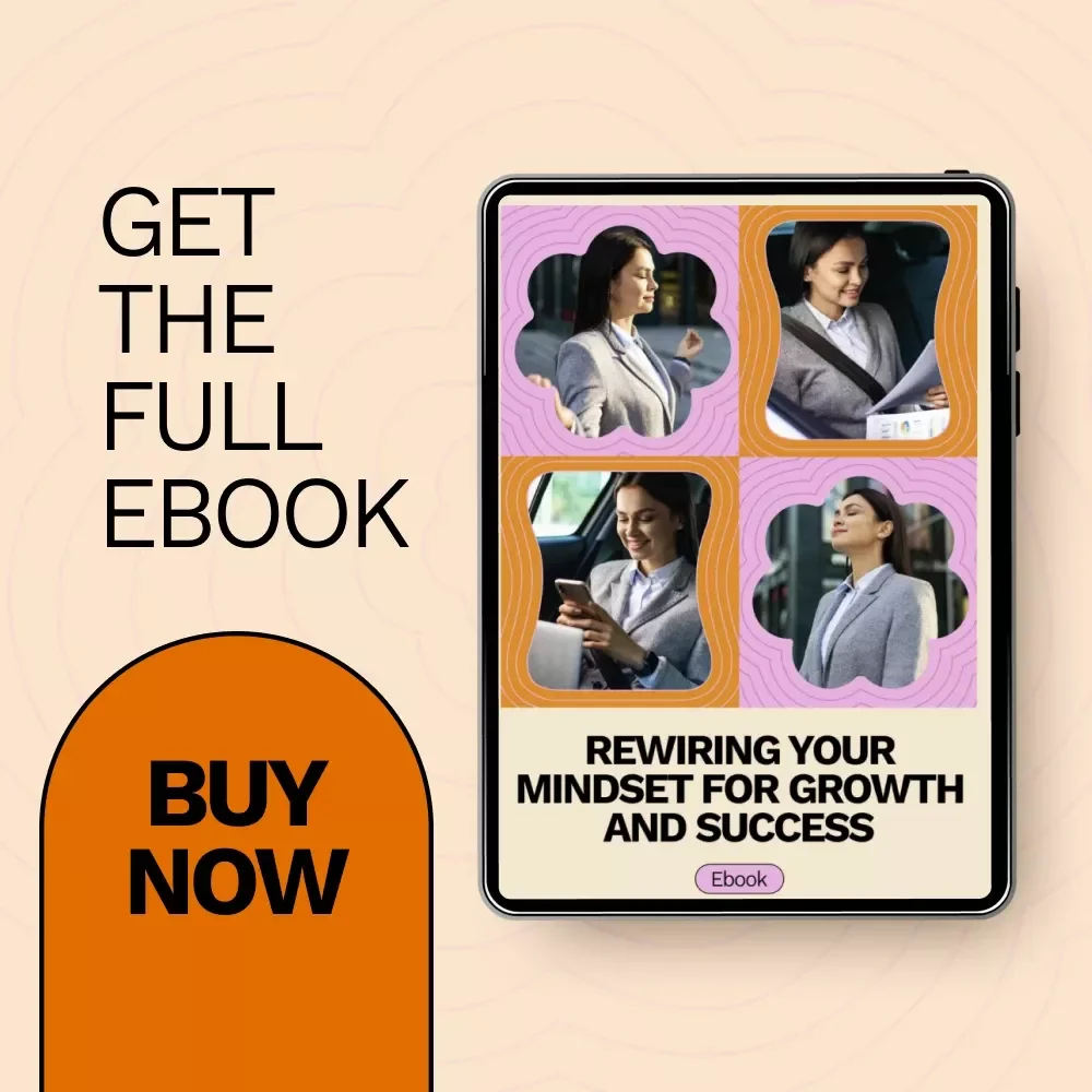 Rewiring Your Mindset for Growth and Success Ebook | Scarcity Mindset vs Abundance Mindset Guide for Personal Growth, Confidence & Goal Achievement