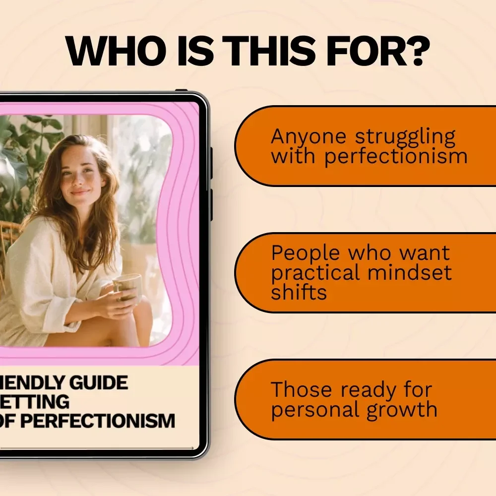 A Friendly Guide to Letting Go of Perfectionism: How to Let Go of Perfectionism and Embrace Progress