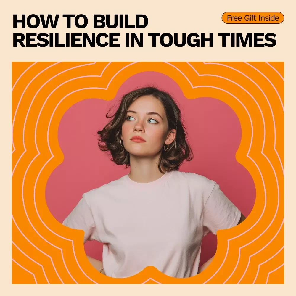 How to Build Resilience in Tough Times | Practical eBook Guide for Mental Strength, Mindset Shifts, Stress Management & Personal Growth