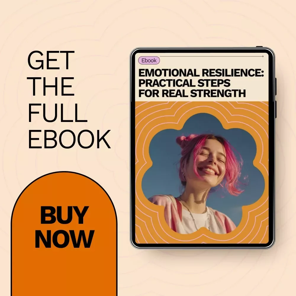 Emotional Resilience: Practical Steps for Real Strength – Ebook Guide on How to Develop Emotional Resilience, Mindset Growth, Stress Management & Inner Strength