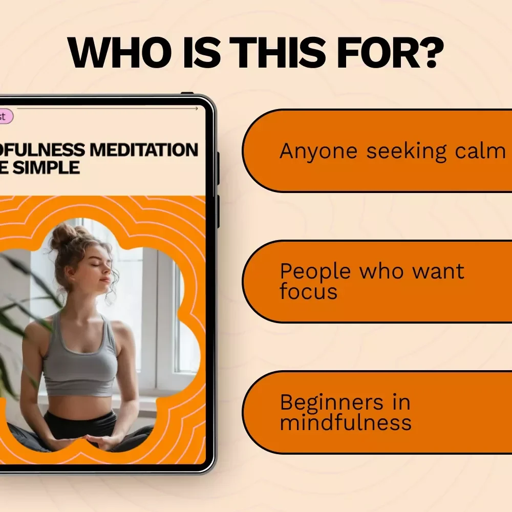 Mindfulness Meditation Made Simple - A Beginner’s Guide to Calm & Clarity