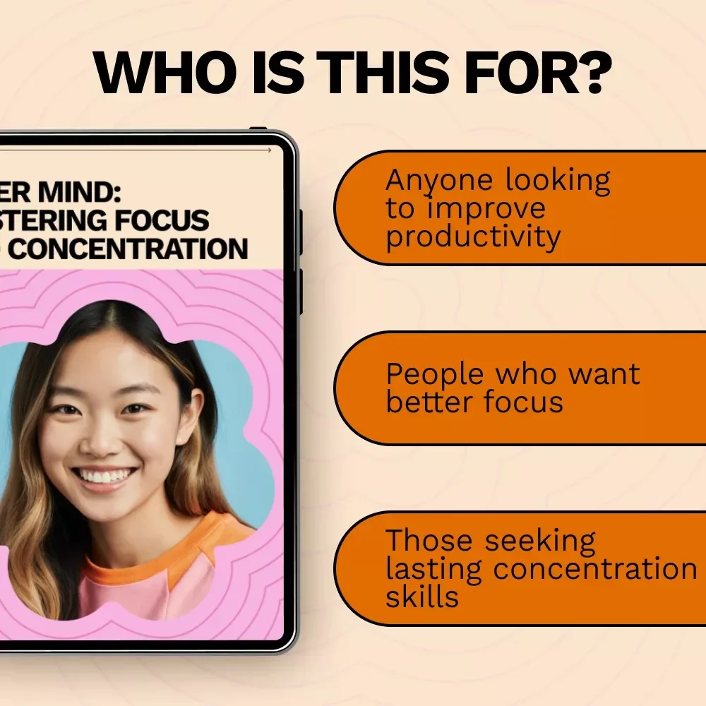 Laser Mind: Mastering Focus and Concentration - The Ultimate Guide to Improve Focus and Concentration